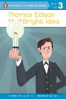 Thomas Edison and His Bright Idea - Penguin Young Readers, Level 3 (Paperback)