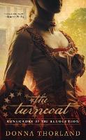 The Turncoat: Renegades of the American Revolution - Renegades of the American Revolution 1 (Paperback)