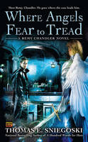 Where Angels Fear To Tread: A Remy Chandler Novel (Paperback)