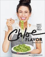 Chloe Flavor: Saucy, Crispy, Spicy, Vegan (Hardback)