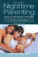 Nighttime Parenting: How to Get Your Baby and Child to Sleep (Paperback)