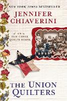 The Union Quilters: An Elm Creek Quilts Novel - An Elm Creek Quilts Novel 17 (Paperback)