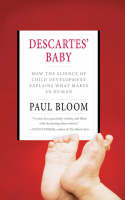 Descartes' Baby: How the Science of Child Development Explains What Makes Us Human (Paperback)