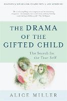The Drama of the Gifted Child: The Search for the True Self, Third Edition (Paperback)