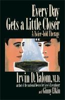 Every Day Gets a Little Closer: A Twice-Told Therapy (Paperback)