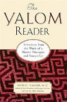 The Yalom Reader: Selections From The Work Of A Master Therapist And Storyteller (Paperback)