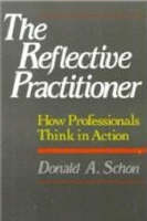 The Reflective Practitioner: How Professionals Think In Action (Paperback)