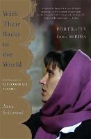 With Their Backs to the World: Portraits from Serbia (Paperback)