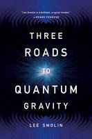 Three Roads to Quantum Gravity (Paperback)