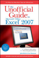 The Unofficial Guide to Microsoft Office Excel 2007 (Paperback)