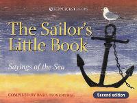The Sailor's Little Book: Sayings of the Sea (Paperback)
