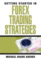 Getting Started in Forex Trading Strategies - Getting Started In... (Paperback)