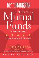 Morningstar Guide to Mutual Funds: Five-Star Strategies for Success (Paperback)