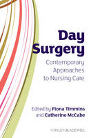 Day Surgery: Contemporary Approaches to Nursing Care - Wiley Series in Nursing (Paperback)