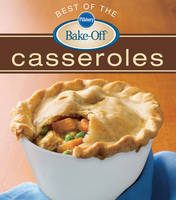Pillsbury Best of the Bake-off Casseroles (Paperback)