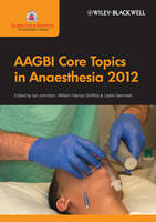 AAGBI Core Topics in Anaesthesia 2012 (Paperback)