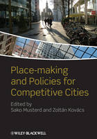 Place-making and Policies for Competitive Cities (Hardback)