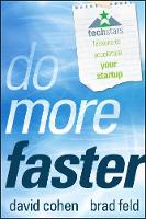 Do More Faster: TechStars Lessons to Accelerate Your Startup - Techstars (Hardback)
