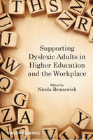 Supporting Dyslexic Adults in Higher Education and the Workplace (Paperback)