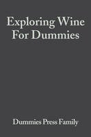 Exploring Wine For Dummies (Paperback)