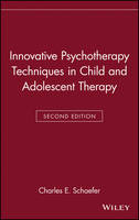 Innovative Psychotherapy Techniques in Child and Adolescent Therapy (Hardback)