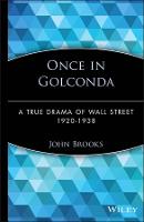 Once in Golconda: A True Drama of Wall Street 1920-1938 (Hardback)