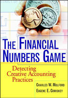 The Financial Numbers Game: Detecting Creative Accounting Practices (Hardback)