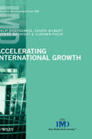 Accelerating International Growth - IMD Executive Development Series (Hardback)