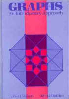 Graphs: An Introductory Approach--A First Course in Discrete Mathematics (Hardback)