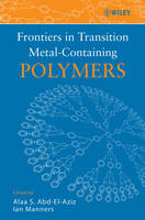 Frontiers in Transition Metal-Containing Polymers (Hardback)