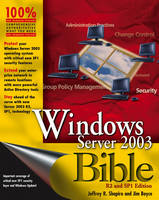 Windows Server 2003 Bible: For R2 and SP1 - Bible (Paperback)