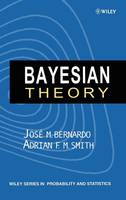 Bayesian Theory - Wiley Series in Probability and Statistics (Hardback)