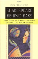 Shakespeare Behind Bars: One Teacher's Story of the Power of Drama in a Women's Prison (Paperback)