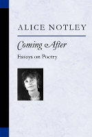 Coming After: Essays on Poetry - Poets on Poetry (Paperback)