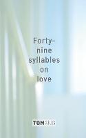 49 Syllables on Love - 49 Syllables (Paperback)