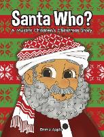 Santa Who: A Muslim Children's Christmas Story (Hardback)