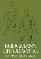 Bridgman's Life Drawing - Dover Anatomy for Artists (Paperback)