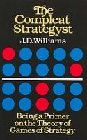 The Compleat Strategyst: Being a Primer on the Theory of Games Strategy (Paperback)