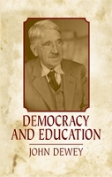 Democracy and Education: an Introduction to the Philosophy of Education (Paperback)