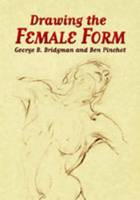 Drawing the Female Form (Paperback)