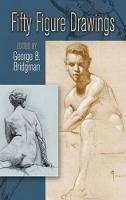 Fifty Figure Drawings - Dover Anatomy for Artists (Paperback)