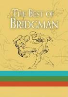 The Best of Bridgman Boxed Set: WITH 'Bridgman's Life Drawing' AND 'The Book of a Hundred Hands' AND 'Heads, Features and Faces' - Dover Art Instruction (Paperback)