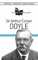 Sir Arthur Conan Doyle The Dover Reader - Thrift Editions (Paperback)