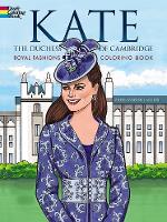 Kate, the Duchess of Cambridge Royal Fashions Coloring Book - Dover Fashion Coloring Book (Paperback)