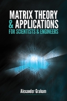 Matrix Theory and Applications for Scientists and Engineers (Paperback)