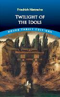 Twilight of the Idols - Thrift Editions (Paperback)