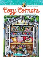 Creative Haven Cozy Corners Coloring Book