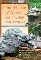 A Brief History of Chinese and Japanese Civilizations (Paperback)