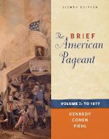 The Brief American Pageant: A History of the Republic, Volume I: To 1877 (Paperback)