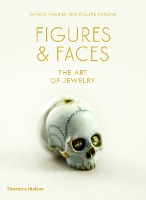 Figures & Faces: The Art of Jewelry (Hardback)